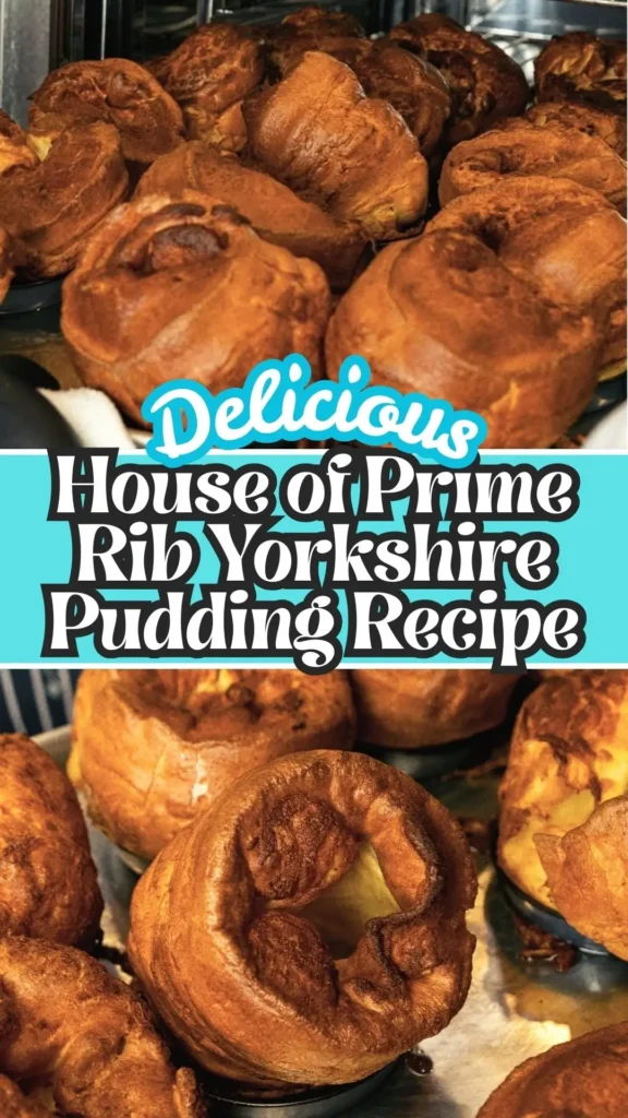 Copycat House of Prime Rib Yorkshire Pudding Recipe