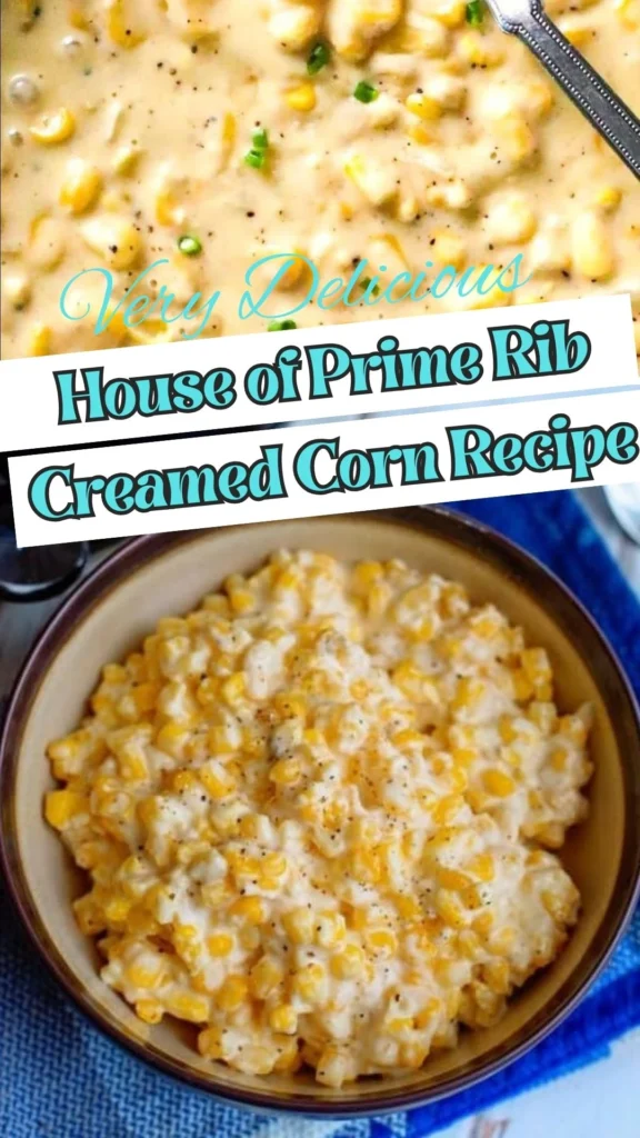 How to make House of Prime Rib Creamed Corn